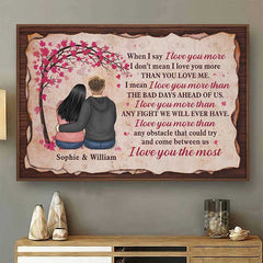 I Love You More Than Any Fight We Will Ever Have. I Love You The Most - Gift For Couples. Personalized Horizontal Poster