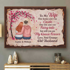 Our Life Ain't No Fairy Tale. But Still You Are My Queen Forever - Gift For Couples. Personalized Horizontal Poster