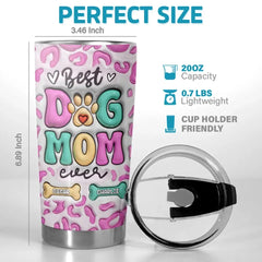Best Of The Best Is You - Dog Personalized Custom 3D Inflated Effect Printed Tumbler - Mother's Day. Gift For Pet Owners. Pet Lovers