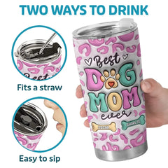 Best Of The Best Is You - Dog Personalized Custom 3D Inflated Effect Printed Tumbler - Mother's Day. Gift For Pet Owners. Pet Lovers
