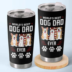 World's Best Dad Ever - Dog & Cat Personalized Custom Tumbler - Father's Day. Gift For Pet Owners. Pet Lovers
