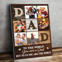 Custom Photo Daddy. You Mean A Lot To Me - Family Personalized Custom Vertical Canvas - Father's Day. Gift For Dad