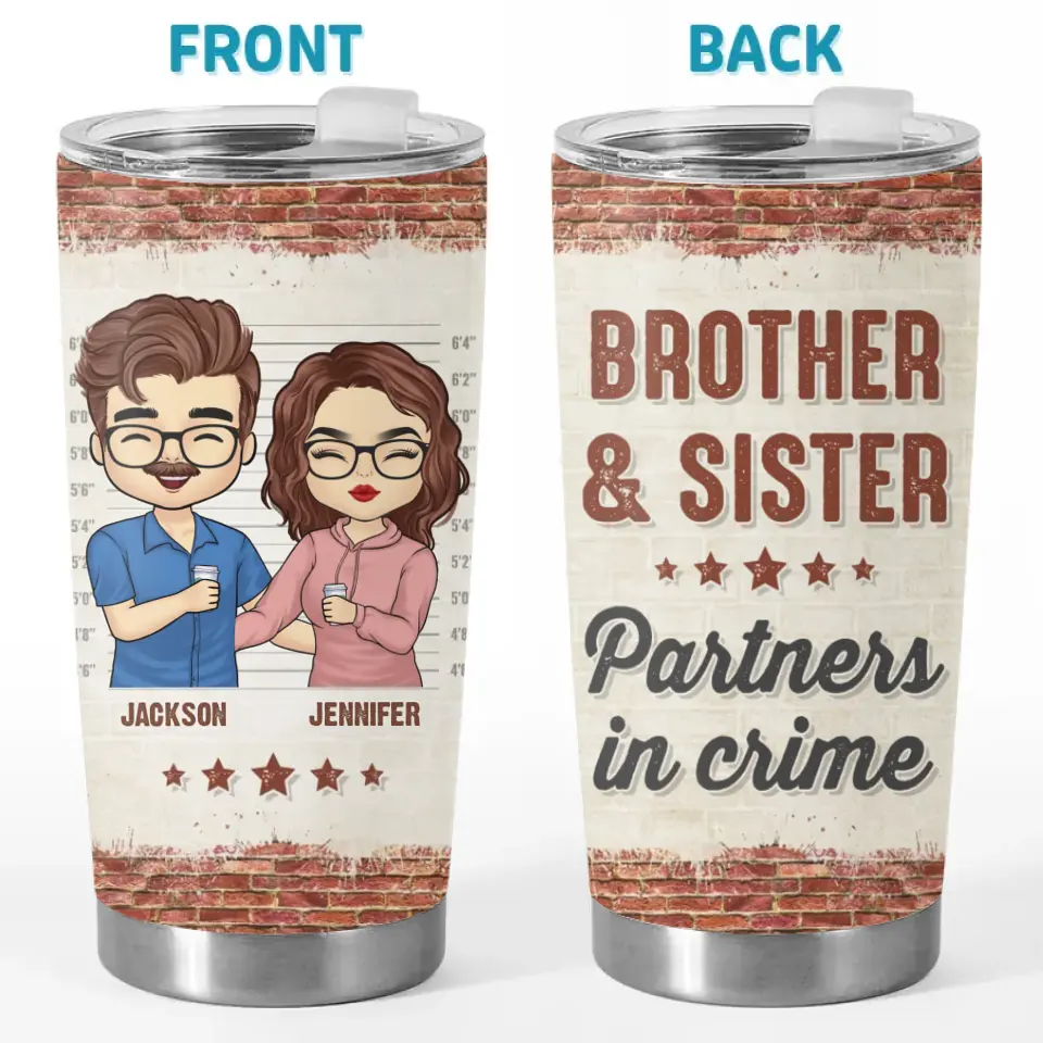 Siblings Are The Best Kind Of Friends - Family Personalized Custom Tumbler - Gift For Family Members. Siblings. Brothers. Sisters