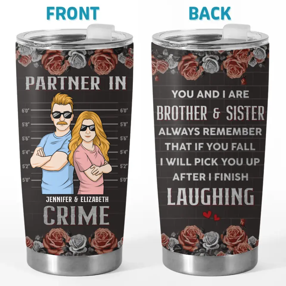 A Sibling Is The Keeper Of Your Identity - Family Personalized Custom Tumbler - Gift For Family Members. Siblings. Brothers. Sisters