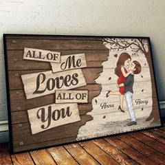 All Of Me Loves All Of You - Couple Personalized Custom Horizontal Poster - Christmas Gift For Husband Wife. Anniversary