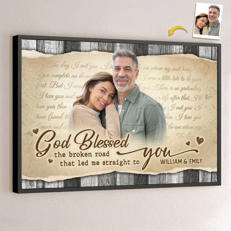 Custom Photo God Blessed The Broken Road That Led Me Straight To You - Couple Personalized Custom Horizontal Poster - Gift For Husband Wife. Anniversary