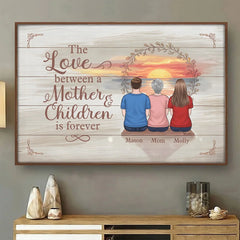 The Love Between A Mother And Children Is Forever - Family Personalized Custom Horizontal Poster - Gift For Mom