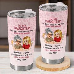 Watching You Be A Mom Is A Joy Beyond Words - Family Personalized Custom Tumbler - Gift For Mom. Daughter