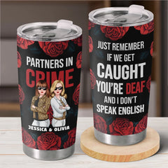 Best Partners In Crime - Bestie Personalized Custom Tumbler -  Gift For Best Friends. BFF. Sisters