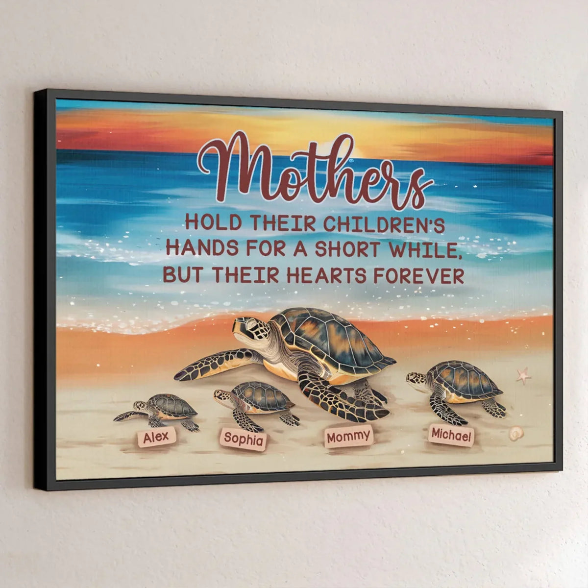 Slow And Steady. A Mother's Love Never Wavers - Family Personalized Custom Horizontal Poster - Gift For Mom