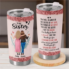 The Sister Of My Soul - Bestie Personalized Custom Tumbler -  Gift For Best Friends. BFF. Sisters