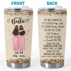 The Friend Of My Soul - Bestie Personalized Custom Tumbler -  Gift For Best Friends. BFF. Sisters