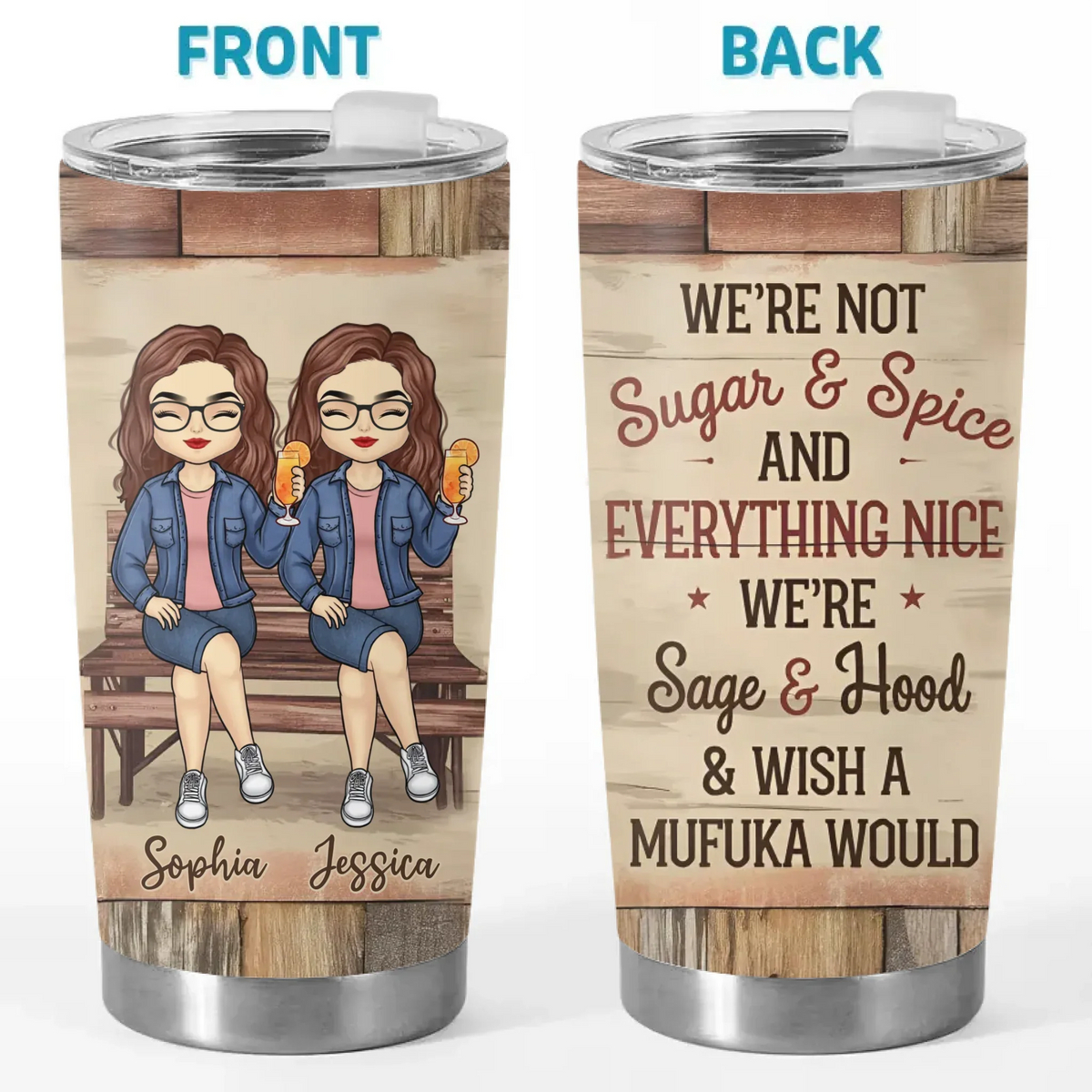 We're Fire And Ice. And We Play It Just Right - Bestie Personalized Custom Tumbler -  Gift For Best Friends. BFF. Sisters