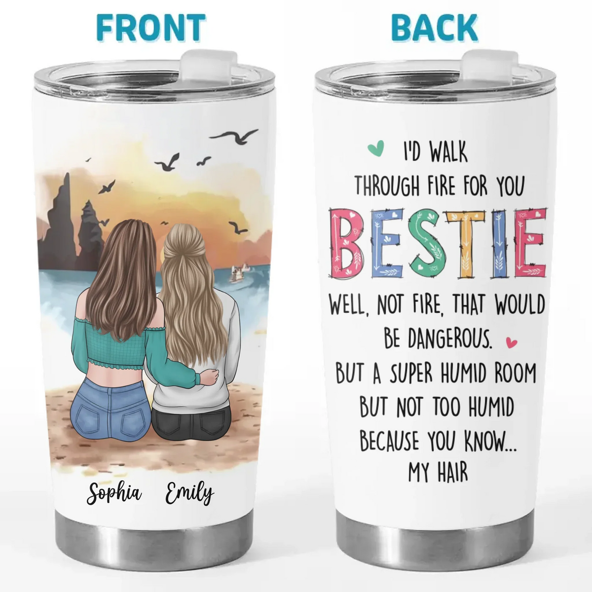 For The Besties Who Make Life Unforgettable - Bestie Personalized Custom Tumbler -  Gift For Best Friends. BFF. Sisters