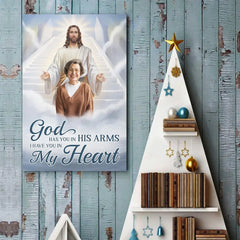 Custom Photo God Has You In His Arms. I Have You In My Heart - Memorial Personalized Custom Vertical Poster - Sympathy Gift For Family Members