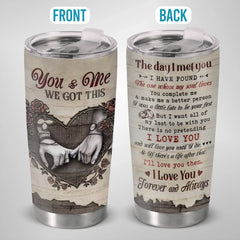 Tumbler - Anniversary Wedding Gifts For Husband And Wife. Him And Her - You And Me We Got This