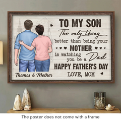 Watching You Become A Dad Has Been My Proudest Moment - Family Personalized Custom Horizontal Poster - Father's Day. Gift For Son