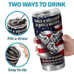 Custom Tumbler - Personalized Birthday Gifts For Brother - Brothers Always Stand Strong