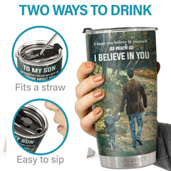 My Love Will Follow You Wherever You Go No Matter How Old You Are - Tumbler - To My Son. Gift For Son. Son Gift From Dad. Birthday Gift For Son