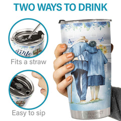 I May Not Be Your First Love But I Want To Be Your Last Everything - Tumbler - To My Wife. Gift For Wife. Anniversary. Engagement. Wedding. Marriage Gift
