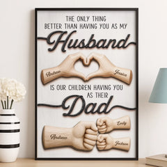 Custom Vertical Poster - Personalized Father's Day Birthday Gifts For Dad. Grandpa. Husband - My Only Hero. My Only Love