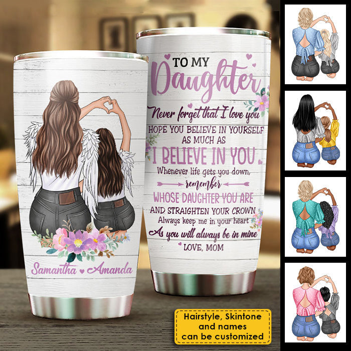 I Believe In You - Personalized Tumbler For Daughter