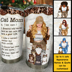 Cat Mom Like A Normal Mother But Much Cooler - Gift For Cat Mom. Personalized Tumbler