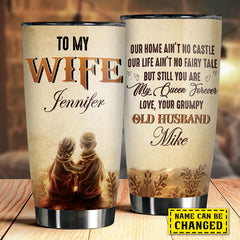 To My Wife. You Are My Queen Forever - Couple Personalized Custom Tumbler - Gift For Couple. Husband Wife. Anniversary. Engagement. Wedding. Marriage Gift