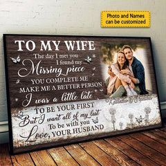 The Day I Met You I Found My Missing Piece - Upload Image. Personalized Horizontal Poster