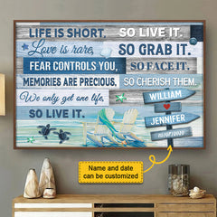 We Only Get One Life - So Live It - Personalized Horizontal Poster
