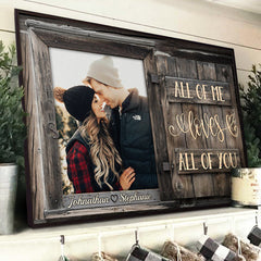 All Of Me Loves All Of You - Upload Image. Gift For Couples. Husband Wife - Personalized Horizontal Poster