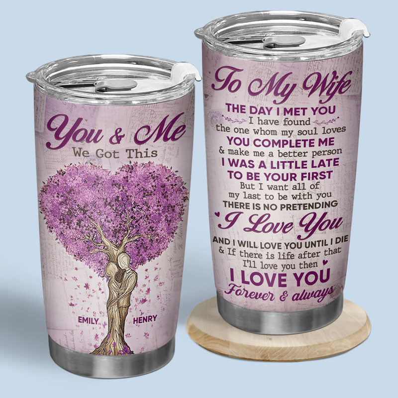 I Have Found The One Whom My Soul Loves - Couple Personalized Custom Tumbler - Gift For Husband Wife. Anniversary