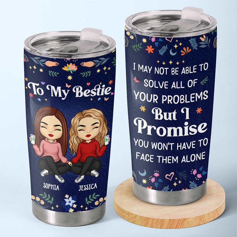 Because Of You I Smile A Lot More - Bestie Personalized Custom Tumbler - Gift For Best Friends. BFF. Sisters