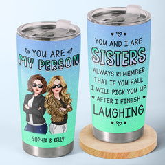 You're My Person - Bestie Personalized Custom Tumbler - Christmas Gift For Best Friends. BFF. Sisters