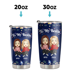 Because Of You I Smile A Lot More - Bestie Personalized Custom Tumbler - Gift For Best Friends. BFF. Sisters