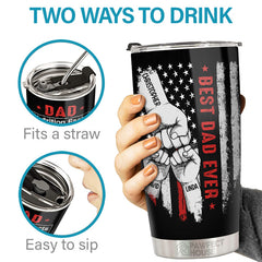 You're The Best Dad Ever - Family Personalized Custom Tumbler - Father's Day. Birthday Gift For Dad. Grandpa
