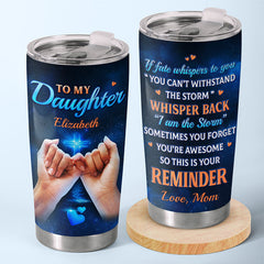 You're Awesome So This Is Your Reminder - Family Personalized Custom Tumbler - Gift For Mom. Daughter