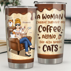 A Woman Cannot Survive On Coffee Alone - Dog & Cat Personalized Custom Tumbler - Birthday Gift For Pet Owners. Pet Lovers