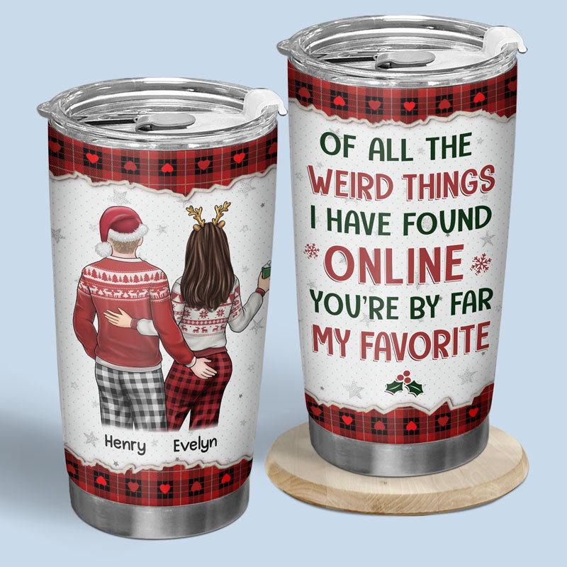 I Love You. I'm Keeping You - Couple Personalized Custom Tumbler - Christmas Gift For Husband Wife. Anniversary