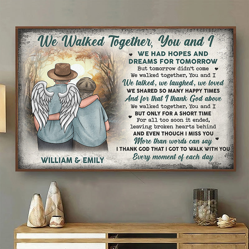 We Walked Together. You And I - Memorial Personalized Custom Horizontal Poster - Sympathy Gift For Husband Wife