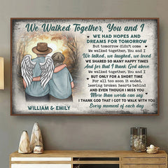 We Walked Together. You And I - Memorial Personalized Custom Horizontal Poster - Sympathy Gift For Husband Wife