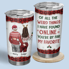 I Love You. I'm Keeping You - Couple Personalized Custom Tumbler - Christmas Gift For Husband Wife. Anniversary