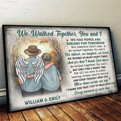 We Walked Together. You And I - Memorial Personalized Custom Horizontal Poster - Sympathy Gift For Husband Wife