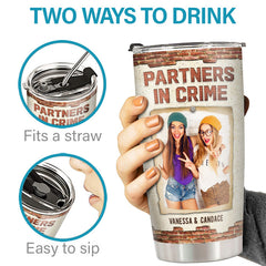 Custom Photo Partners In Crime If We Get Caught - Bestie Personalized Custom Tumbler - Gift For Best Friends. BFF. Sisters